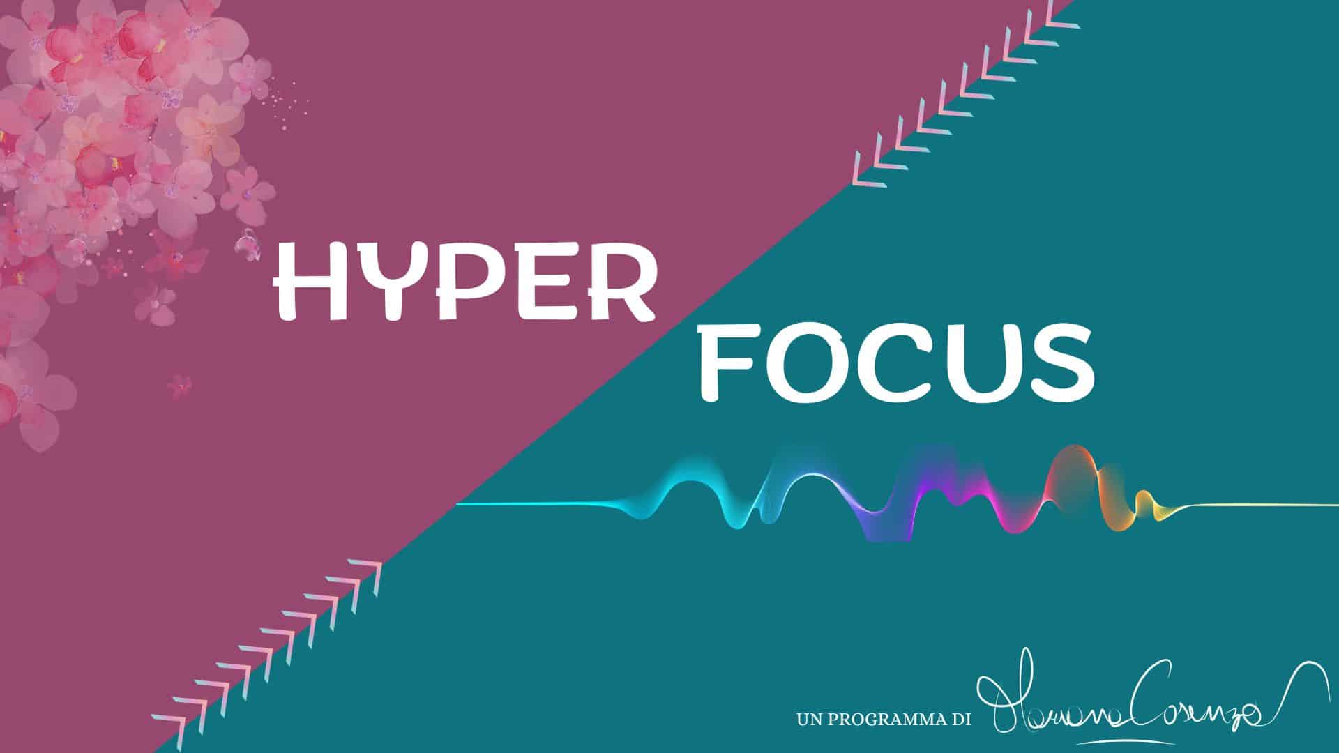 Hyper Focus